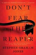 Don't Fear the Reaper di Stephen Graham Jones edito da ATRIA