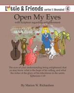 Open My Eyes: With Scripture Regarding Enlightenment di Marion W. Richardson edito da Createspace Independent Publishing Platform