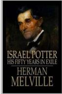 Israel Potter di Herman Melville edito da Createspace Independent Publishing Platform