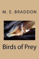 Birds of Prey di M. E. Braddon edito da Createspace Independent Publishing Platform
