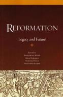 Reformation: Legacy and Future edito da WORLD COUNCIL OF CHURCHES