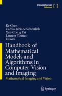 Handbook Of Mathematical Models And Algorithms In Computer Vision And Imaging edito da Springer Nature Switzerland AG