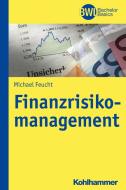 Finanzrisikomanagement di Michael Feucht edito da Kohlhammer W.