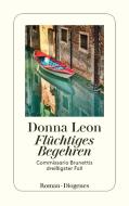 Flüchtiges Begehren di Donna Leon edito da Diogenes Verlag AG