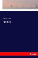 Rob Roy di Walter Scott edito da hansebooks