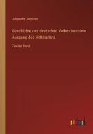 Geschichte des deutschen Volkes seit dem Ausgang des Mittelalters di Johannes Janssen edito da Outlook Verlag