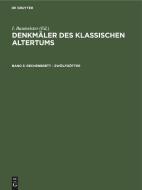 Denkmäler des Klassischen Altertums, Band 3, Rechenbrett - Zwölfgötter edito da De Gruyter
