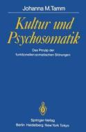 Kultur und Psychosomatik di Johanna M. Tamm edito da Springer Berlin Heidelberg