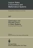 Optimization And Discrete Choice In Urban Systems edito da Springer-verlag Berlin And Heidelberg Gmbh & Co. Kg