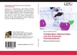 Contenidos relacionados con las Ciencias Farmacéuticas di Daryanis Guilbeaux Guilarte edito da EAE