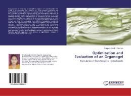 Optimization and Evaluation of an Organogel di Durgesh Nandini Chauhan edito da LAP Lambert Academic Publishing