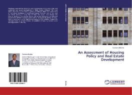 An Assessment of Housing Policy and Real Estate Development di Goitom Abraha edito da LAP Lambert Academic Publishing
