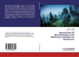 Assessment Of Morphological and Molecular Variation In Blackgram di Piyusha Singh, Naveen K. R. Singh edito da LAP Lambert Academic Publishing