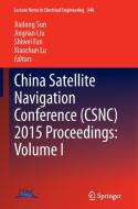 China Satellite Navigation Conference (CSNC) 2015 Proceedings: Volume I edito da Springer Berlin Heidelberg