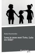 Lees je mee met Toto, Lala en Didi? di Katja Kuzmenko edito da united p.c. Verlag