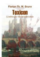 Toxicon di Florian Th. M. Brunn edito da Buchtalent