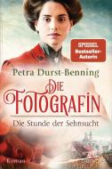 Die Fotografin - Die Stunde der Sehnsucht di Petra Durst-Benning edito da Blanvalet Taschenbuchverl