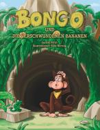 Bongo und die verschwundenen Bananen di Gernot Hirth edito da Books on Demand