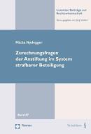 Zurechnungsfragen der Anstiftung im System strafbarer Beteiligung di Micha Nydegger edito da Nomos Verlagsges.MBH + Co