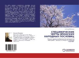 Spetsificheskie Cherty Yaponskikh Narodnykh Poslovits di Petrenko Natal'ya edito da Lap Lambert Academic Publishing