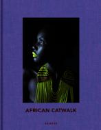 African Catwalk di Per-Anders Petterson edito da Kehrer Verlag