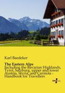 The Eastern Alps di Karl Baedeker edito da Vero Verlag