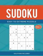 Sudoku Easy to Extreme Puzzels - Solutions Included!: Easy Sudoku to Extreme Edition! di Raul Riddell edito da INTERCONFESSIONAL BIBLE SOC OF