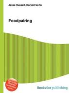 Foodpairing edito da Book On Demand Ltd.