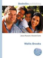 Wallis Brooks edito da Book On Demand Ltd.