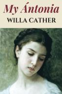 My Ántonia di Willa Cather edito da E-Kitap Projesi & Cheapest Books