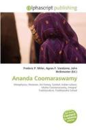 Ananda Coomaraswamy di #Miller,  Frederic P. Vandome,  Agnes F. Mcbrewster,  John edito da Vdm Publishing House