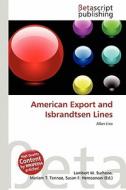 American Export and Isbrandtsen Lines edito da Betascript Publishing