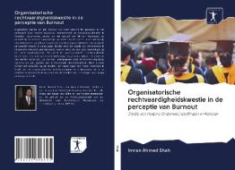 Organisatorische rechtvaardigheidskwestie in de perceptie van Burnout di Imran Ahmed Shah edito da AV Akademikerverlag