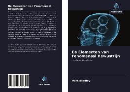 De Elementen van Fenomenaal Bewustzijn di Mark Bradley edito da Uitgeverij Onze Kennis