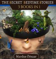 The Secret Bedtime Stories di Mardus Öösaar edito da Creative Arts Management OÜ