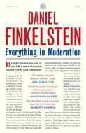 Everything In Moderation di Daniel Finkelstein edito da Harpercollins Publishers