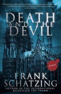 Death and the Devil di Frank Schatzing edito da HARPERCOLLINS