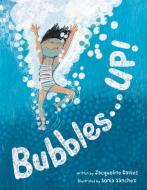Bubbles . . . Up! di Jacqueline Davies edito da KATHERINE TEGEN BOOKS