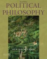 Political Philosophy di Steven M. Cahn edito da Oxford University Press Inc