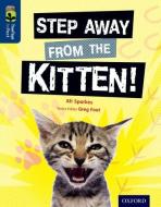 Oxford Reading Tree TreeTops inFact: Level 14: Step Away from the Kitten! di Ali Sparkes edito da Oxford University Press