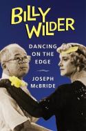 Billy Wilder di Joseph McBride edito da Columbia University Press