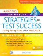 Saunders 2016-2017 Strategies For Test Success di Linda Anne Silvestri, Angela Silvestri edito da Elsevier - Health Sciences Division