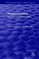 Seeing Is Deceiving di Stanley Coren, Joan Girgus edito da Taylor & Francis Ltd