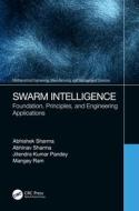 Swarm Intelligence di Abhishek Sharma, Abhinav Sharma, Jitendra Kumar Pandey, Mangey Ram edito da Taylor & Francis Ltd