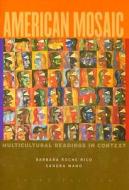 American Mosaic: Multicultural Readings in Context di Barbara Roche Rico, Sandra Mano edito da Houghton Mifflin Harcourt (HMH)