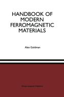 Handbook of Modern Ferromagnetic Materials di Alex Goldman edito da Chapman and Hall