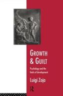 Growth and Guilt di Luigi Zoja edito da Taylor & Francis Ltd