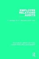 Employee Relations Audits di C. Jennings, W. E. J. McCarthy, R. Undy edito da Taylor & Francis Ltd