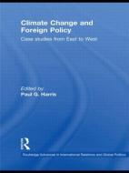 Climate Change and Foreign Policy di Paul G. Harris edito da Routledge