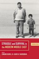 Struggle and Survival in the Modern Middle East 2e di Edmund Burke edito da University of California Press
